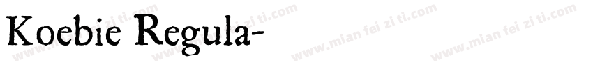 Koebie Regula字体转换